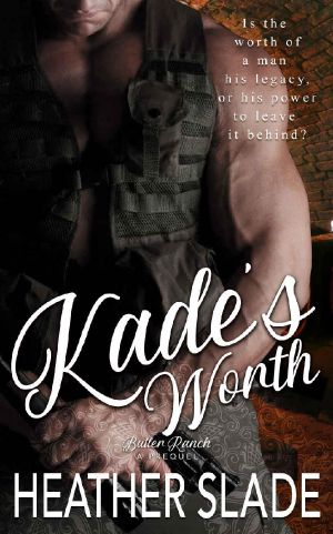 [The Butler Ranch 00] • Kade's Worth